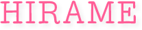 HIRAME